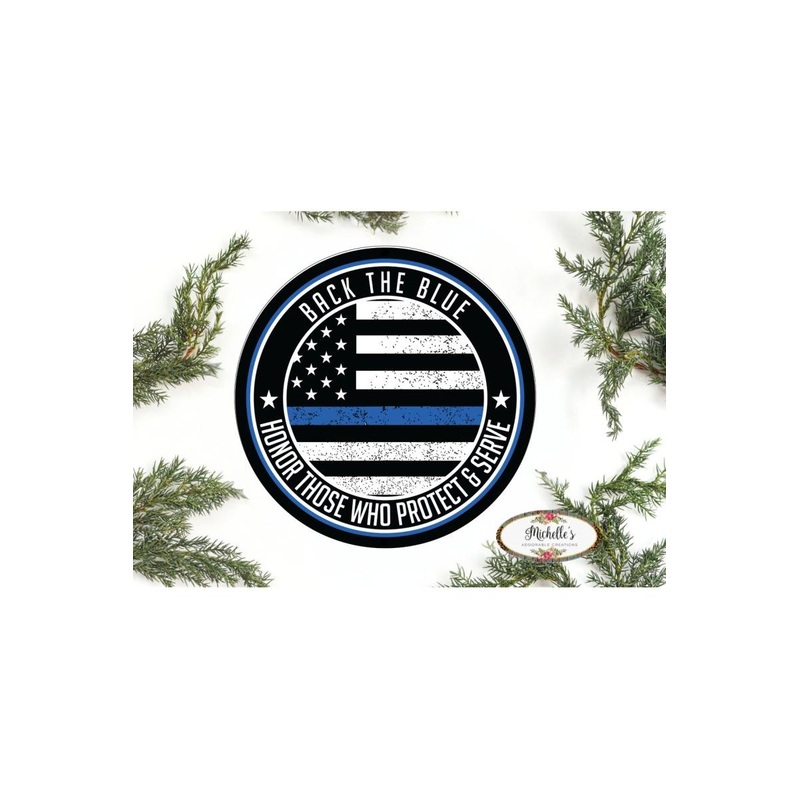 Back The Blue Thin Blue Line Sign