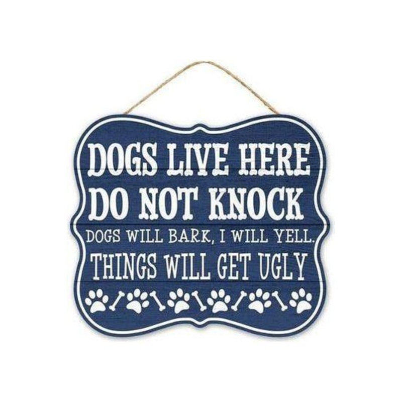 10″ Wooden Sign: Dogs Live Here