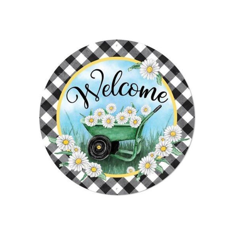 12″ Metal Sign: Welcome Wheelbarrow