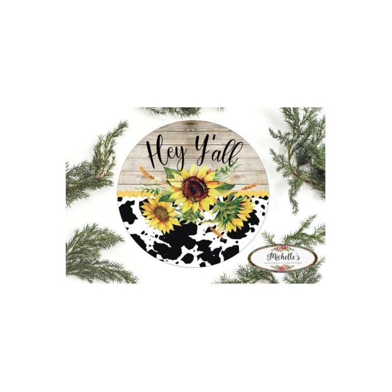 Hey Yall Cowhide Sunflower Sign
