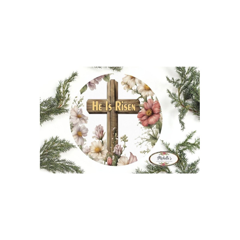 He Is Risen Rugged Cross Round Sign