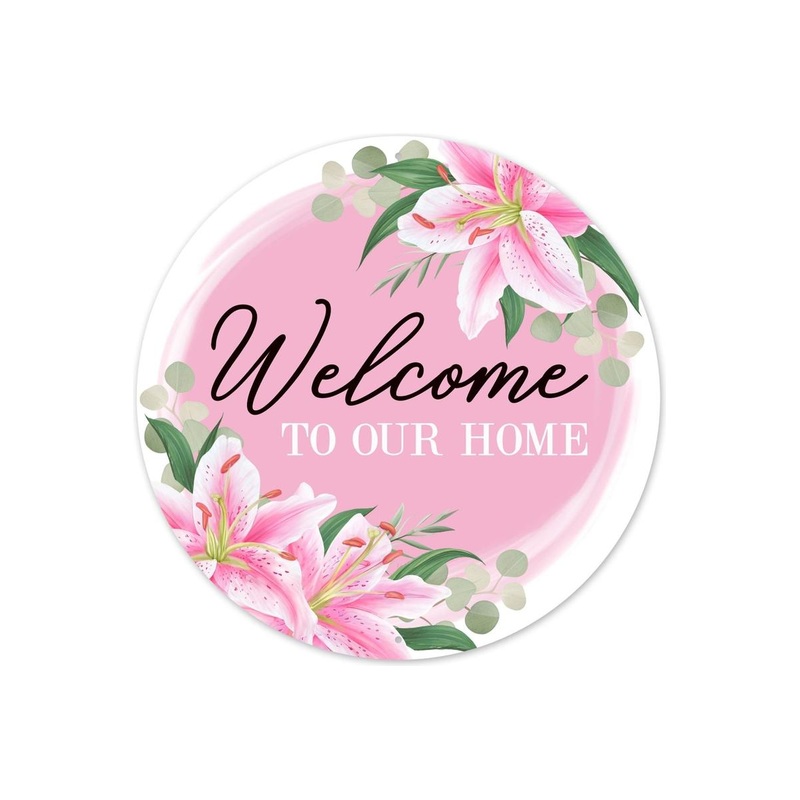 12″ Metal Round Sign: Welcome To Our Home Lilies