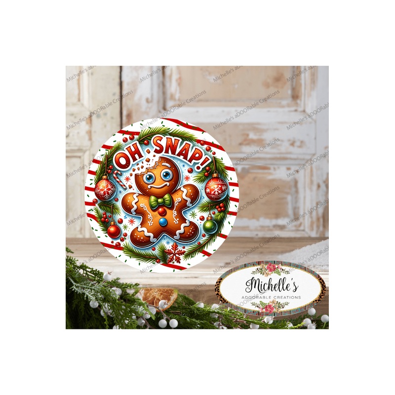 Oh Snap Gingerbread Cookie Round Sign