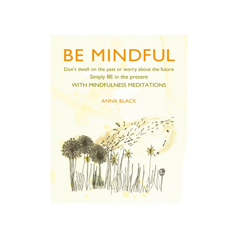 Be Mindful