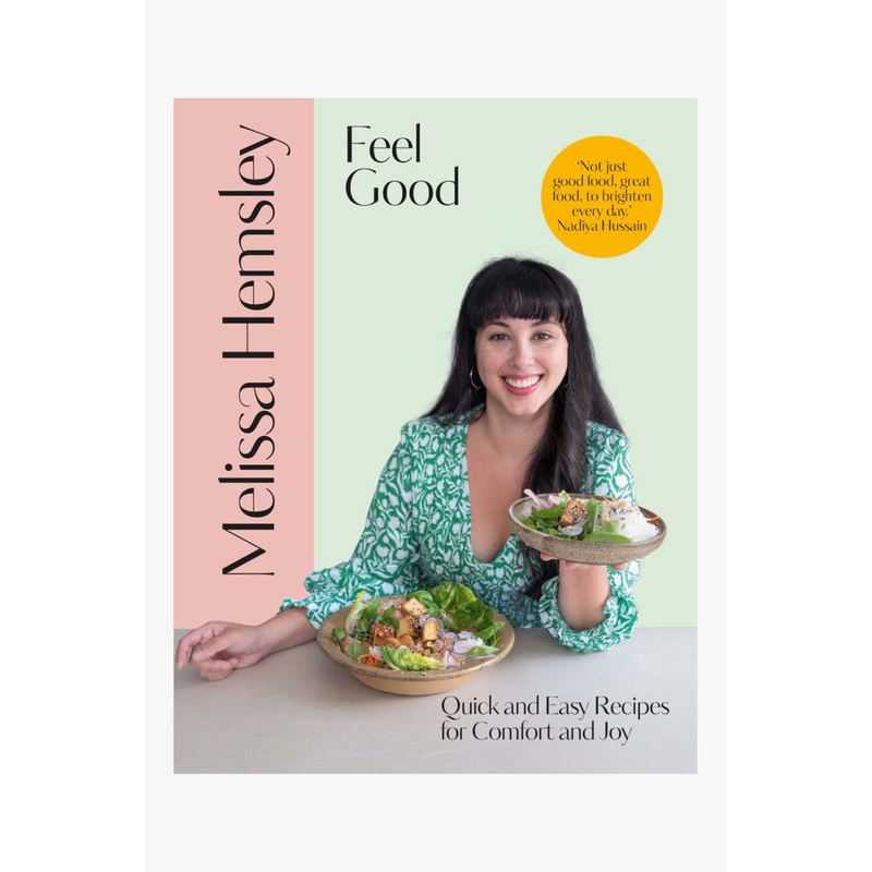 Feel Good: EOL Quick and Easy Recipes For Comfort And Joy
