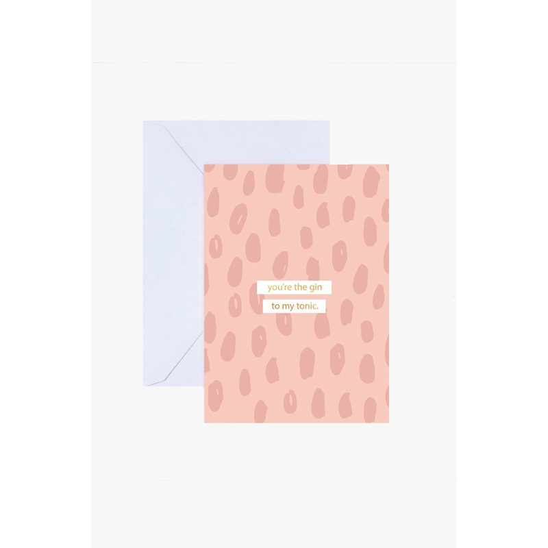 Gin To My Tonic Greeting Card