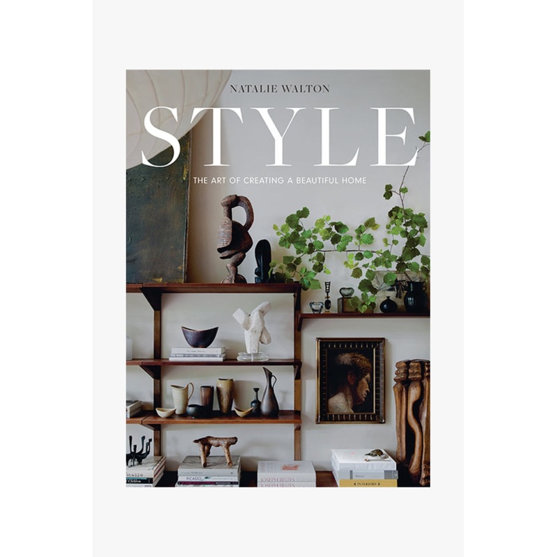 Style The Art of Creating a Beautiful Home EOL