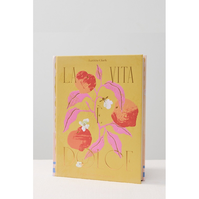 La Vita E Dolce Desserts Book