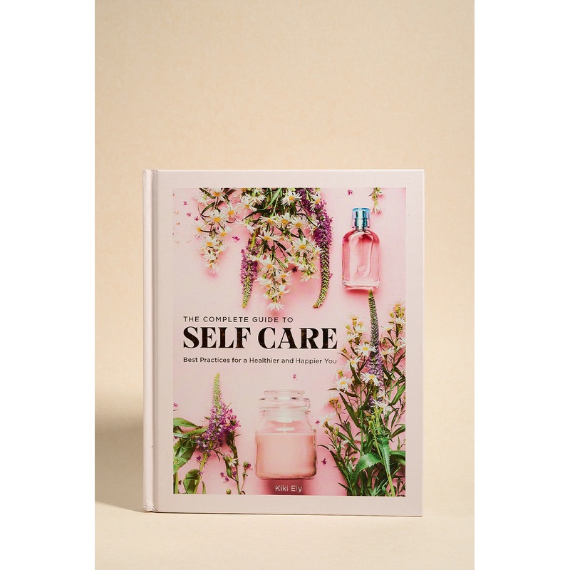 Complete Guide To Self Care
